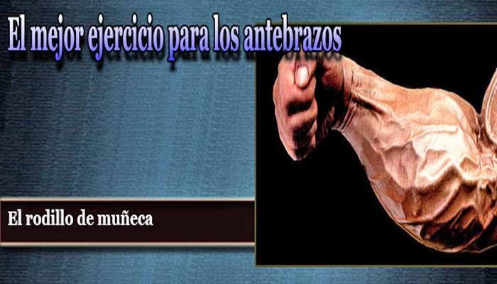 Ejercicio para los antebrazos Ejercicio para los antebrazos